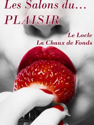 Salon Du Plaisir - Escort agency in La Chaux-de-Fonds
